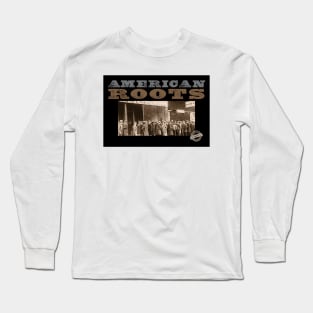 AMERICAN ROOTS Long Sleeve T-Shirt